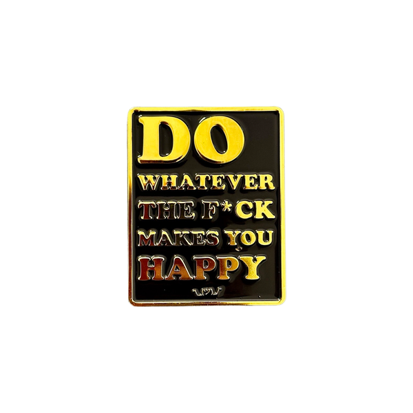 WC DO WHATEVER PIN - BLACK/GOLD